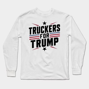 Truckers For Trump Long Sleeve T-Shirt